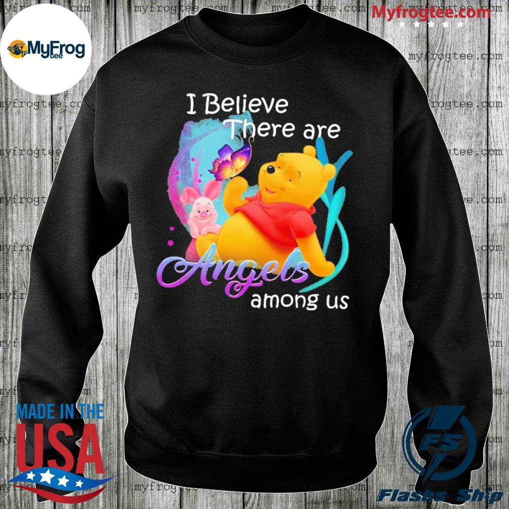 Pooh I believe there are Angels among us shirt, hoodie, sweater