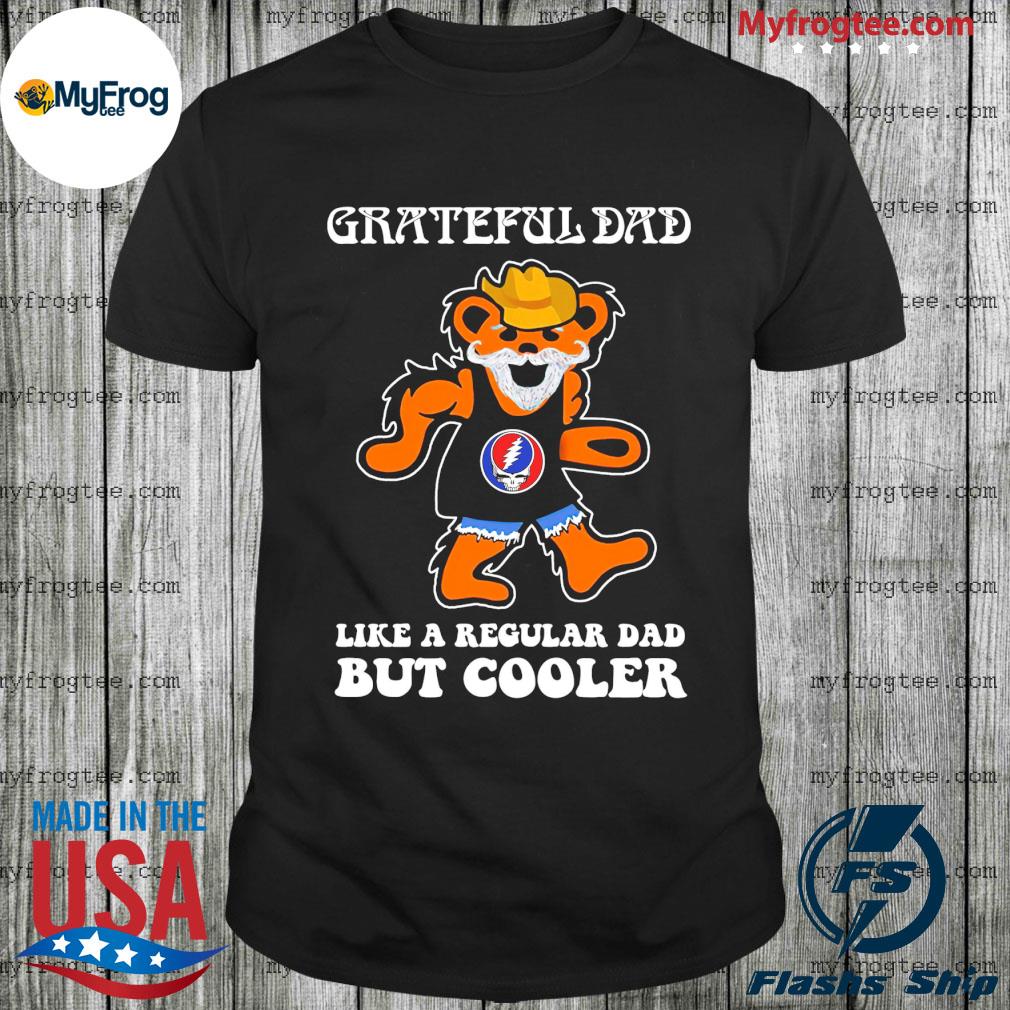 Grateful dead Bear like a regular dad but cooler shirt, hoodie