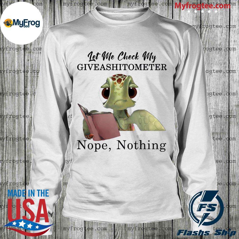 https://images.myfrogtees.com/2021/06/turtle-let-me-check-my-giveshit-meter-nope-things-shirt-LongSleeve.jpg