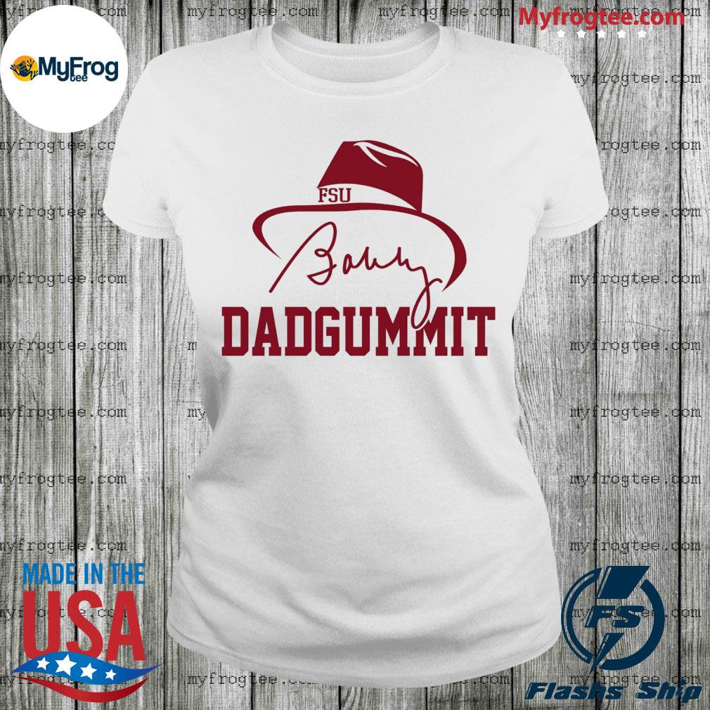 fsu dadgummit shirt