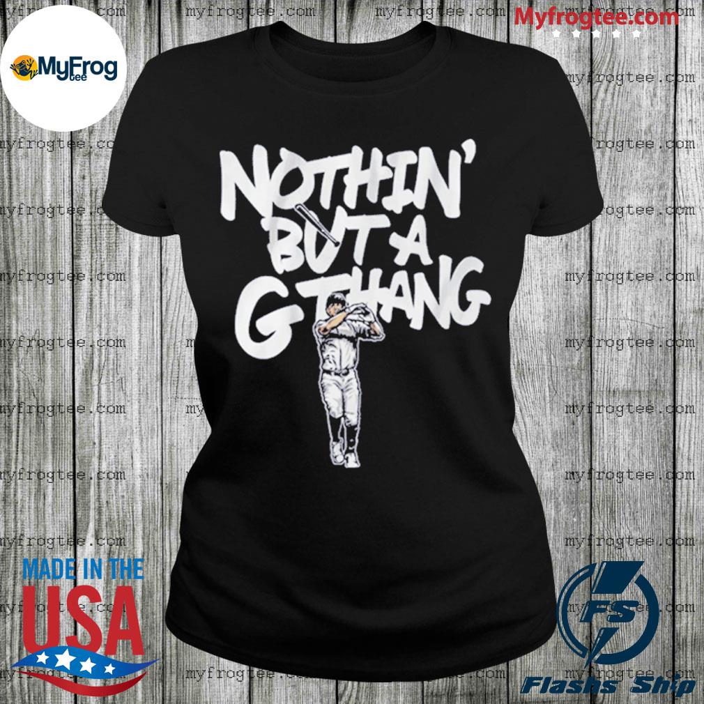 Giancarlo Stanton Nothin' But A G Thang T-Shirt + Hoodie