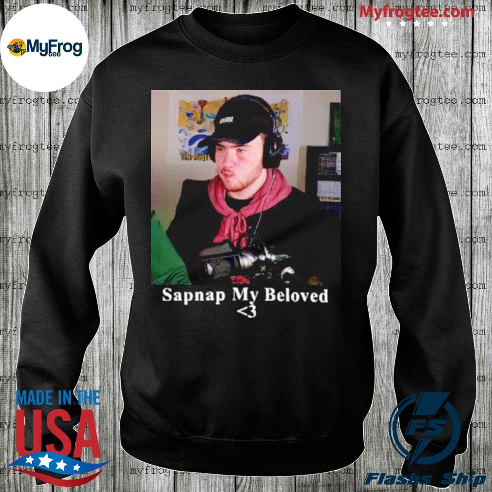 Sapnap my beloved shirt, hoodie, sweatshirt and tank top