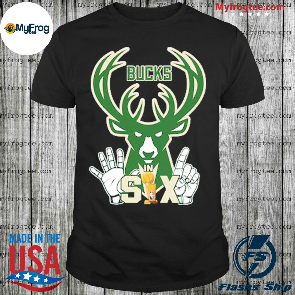 bucks in six shirt