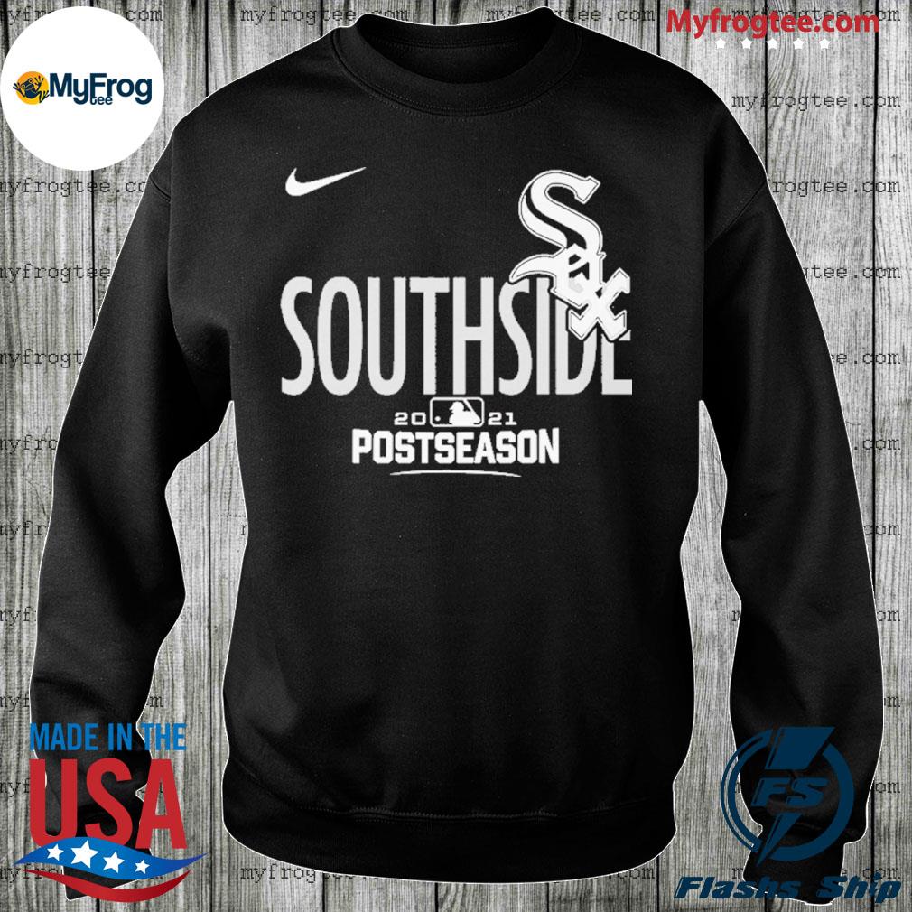 Chicago white sox southside black 2021 postseason shirt, hoodie, sweater  and long sleeve