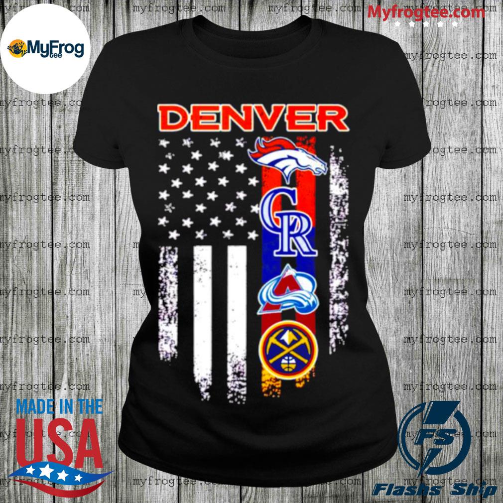 Denver Broncos Denver Nuggets Colorado Avalanche and Colorado Rockies T- Shirt - Growkoc