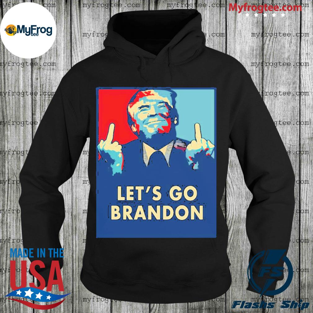 Donald Trump let's go brandon shirt, hoodie, sweater, long sleeve and tank  top