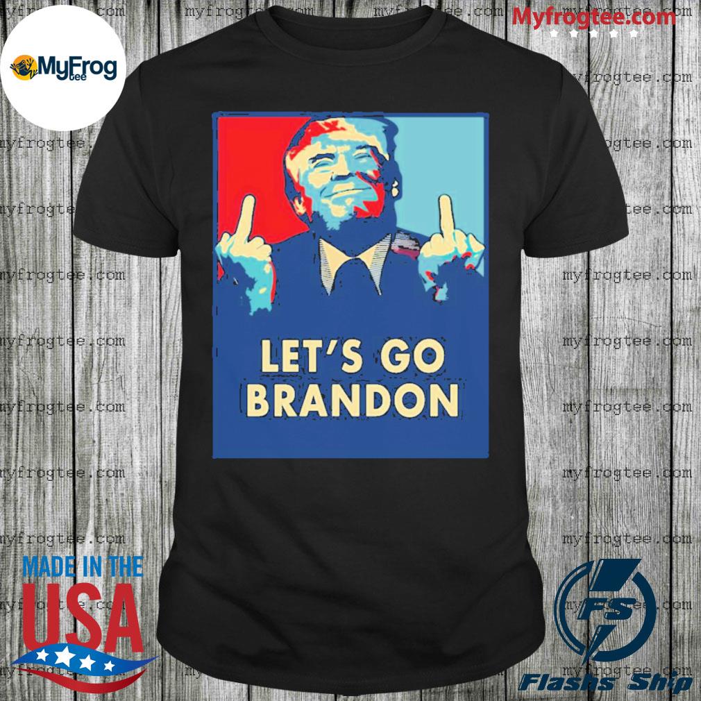 Donald Trump Let's Go Brandon shirt, hoodie, sweater, long sleeve and tank  top