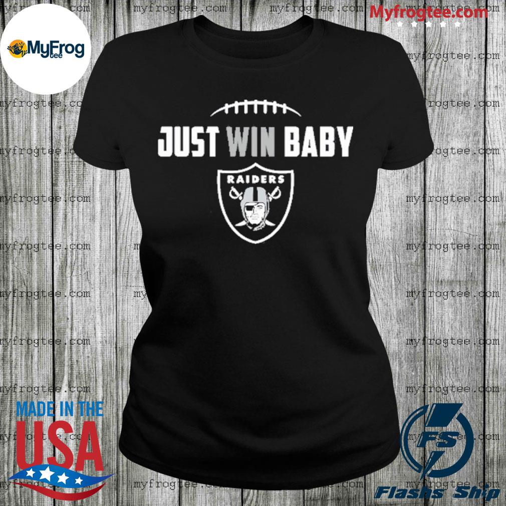 Las vegas raiders merch just win baby shirt, hoodie, sweater, long