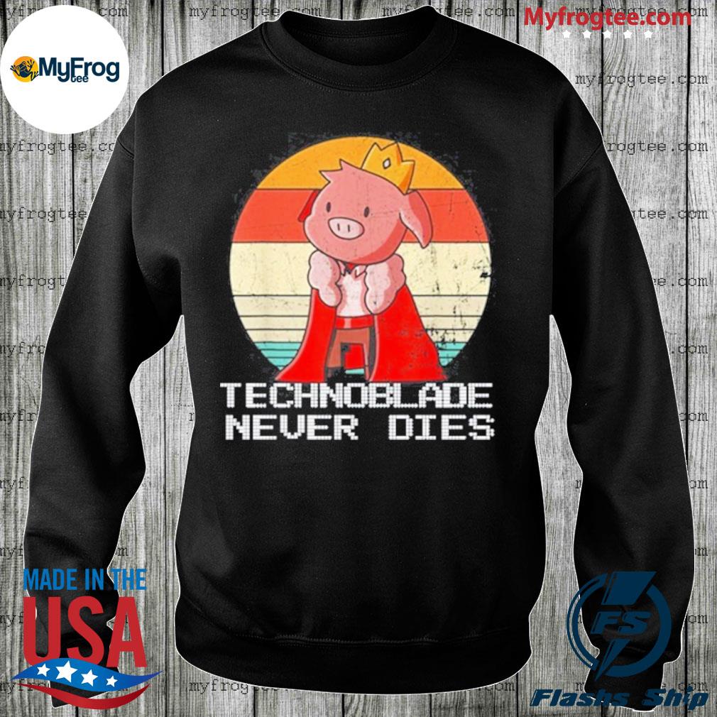 Technoblade never dies shirt, hoodie, sweater, long sleeve and