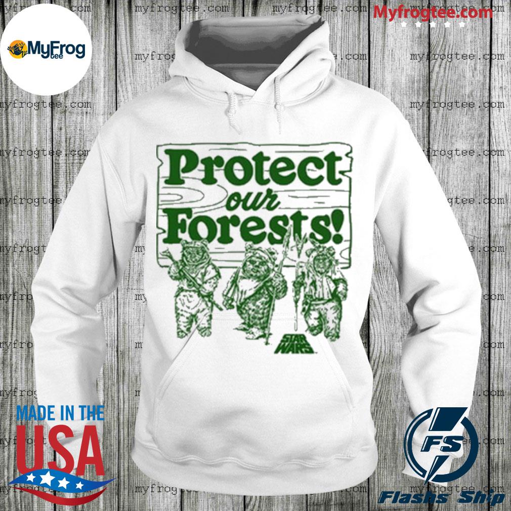 star wars protect our forests shirt