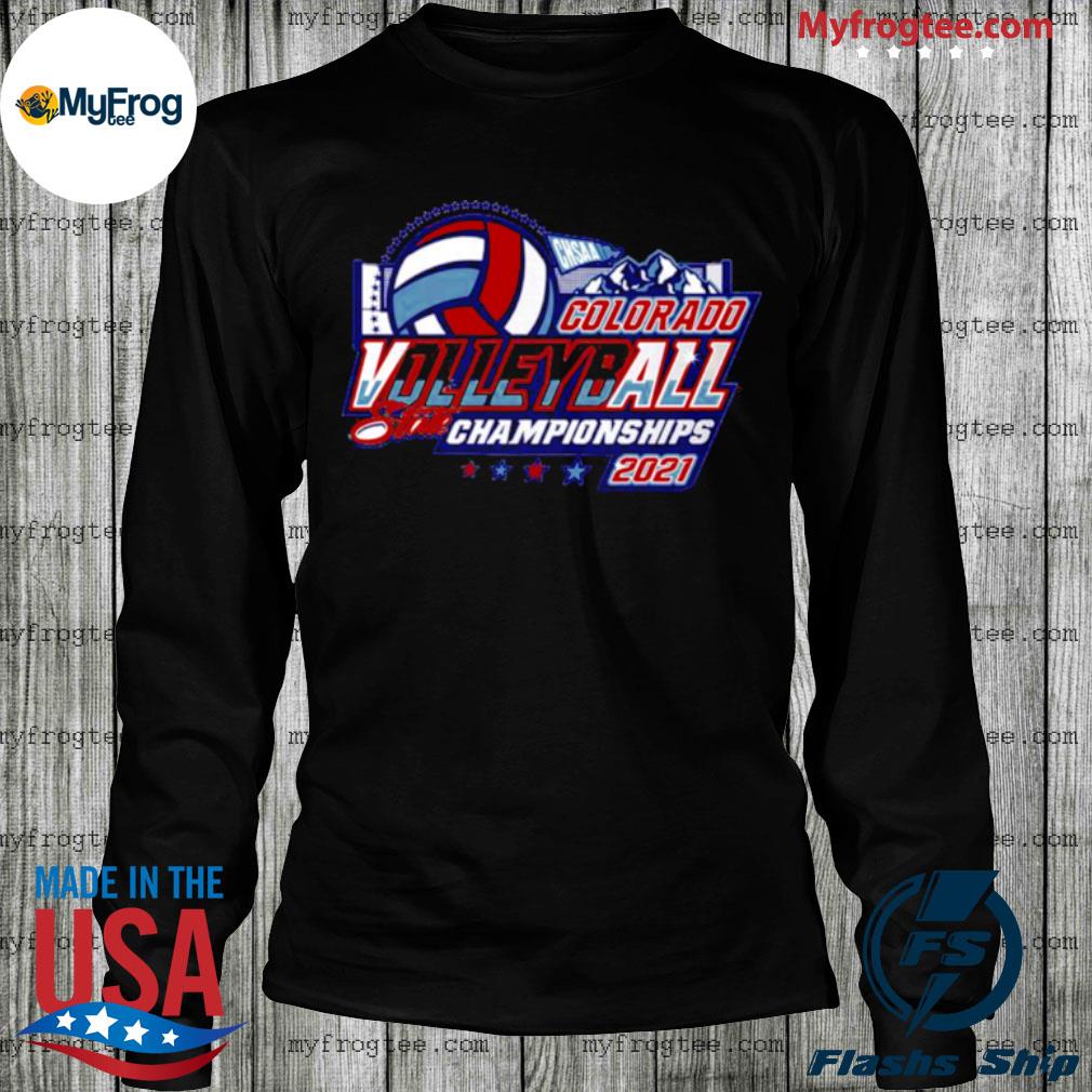 2021 CHSAA State Championship Girls Volleyball T Shirt, hoodie, sweater and  long sleeve