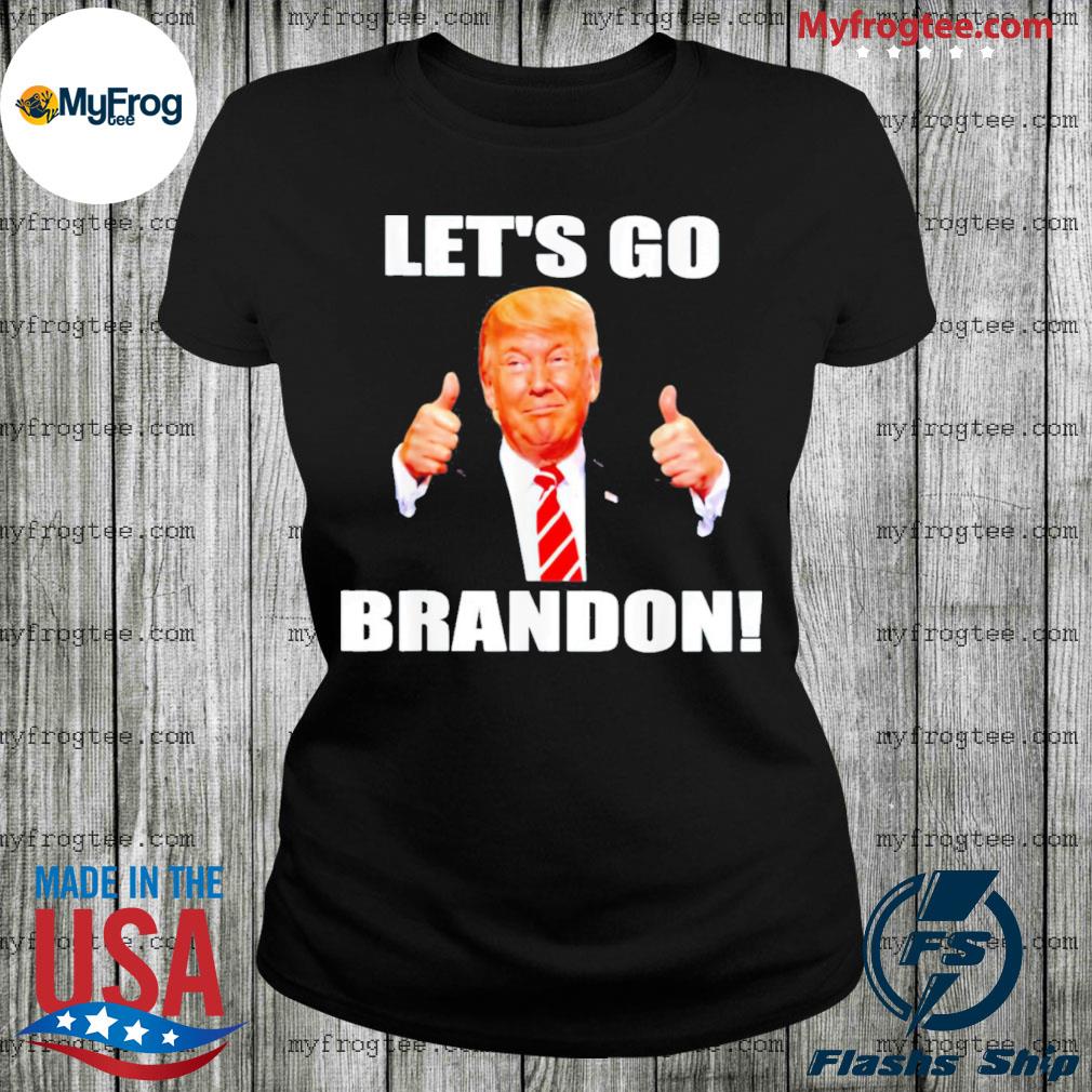 Donald Trump let's go brandon shirt, hoodie, sweater, long sleeve and tank  top