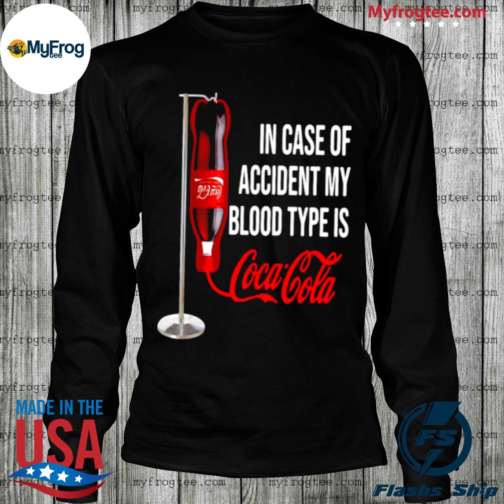 t-shirts-shirts-tees-in-case-of-accident-my-blood-type-is-coca-cola-t