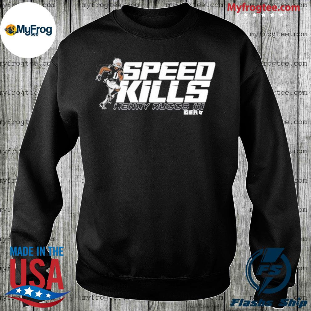 Las vegas raiders henry ruggs iiI speed kills shirt, hoodie