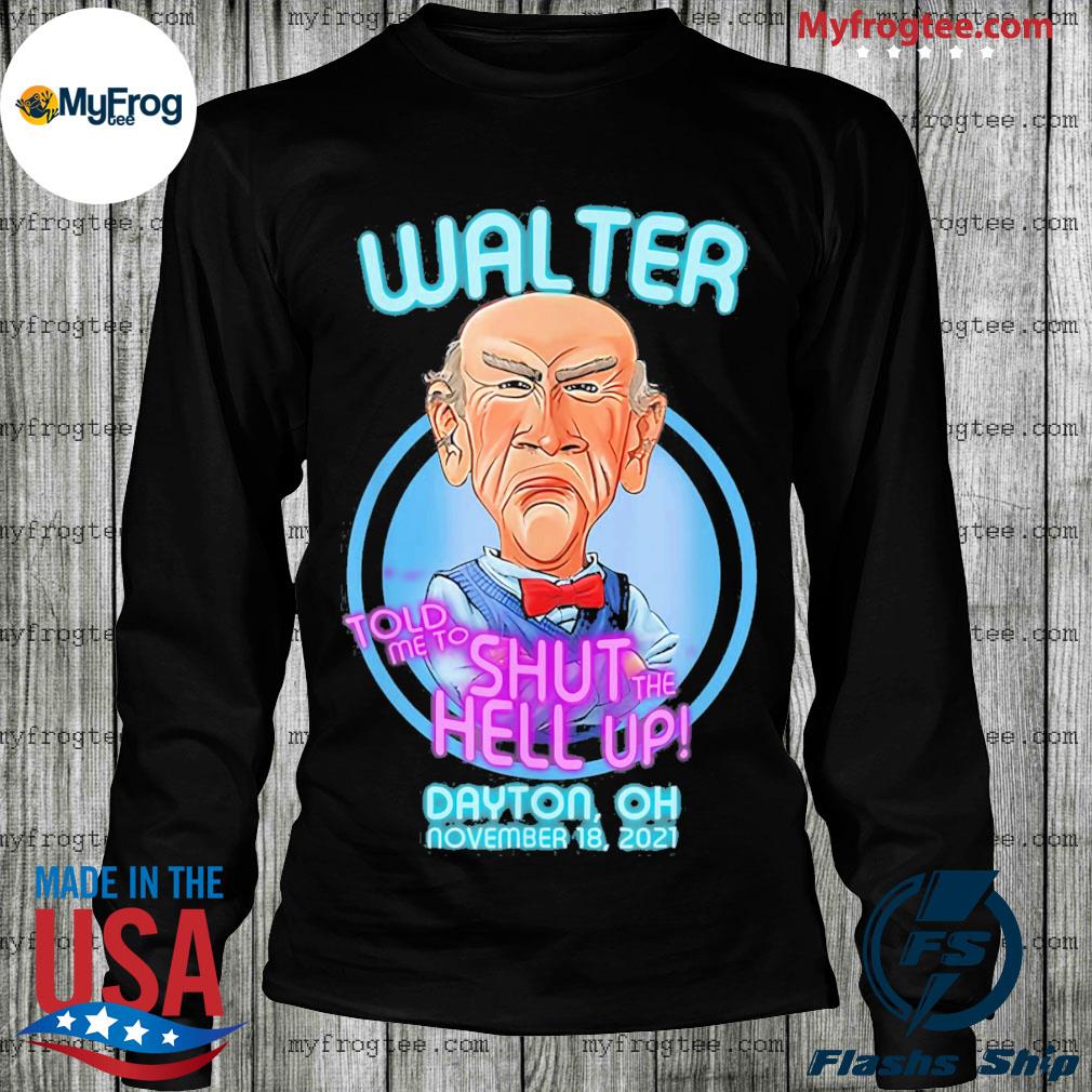 oh shut up t shirt
