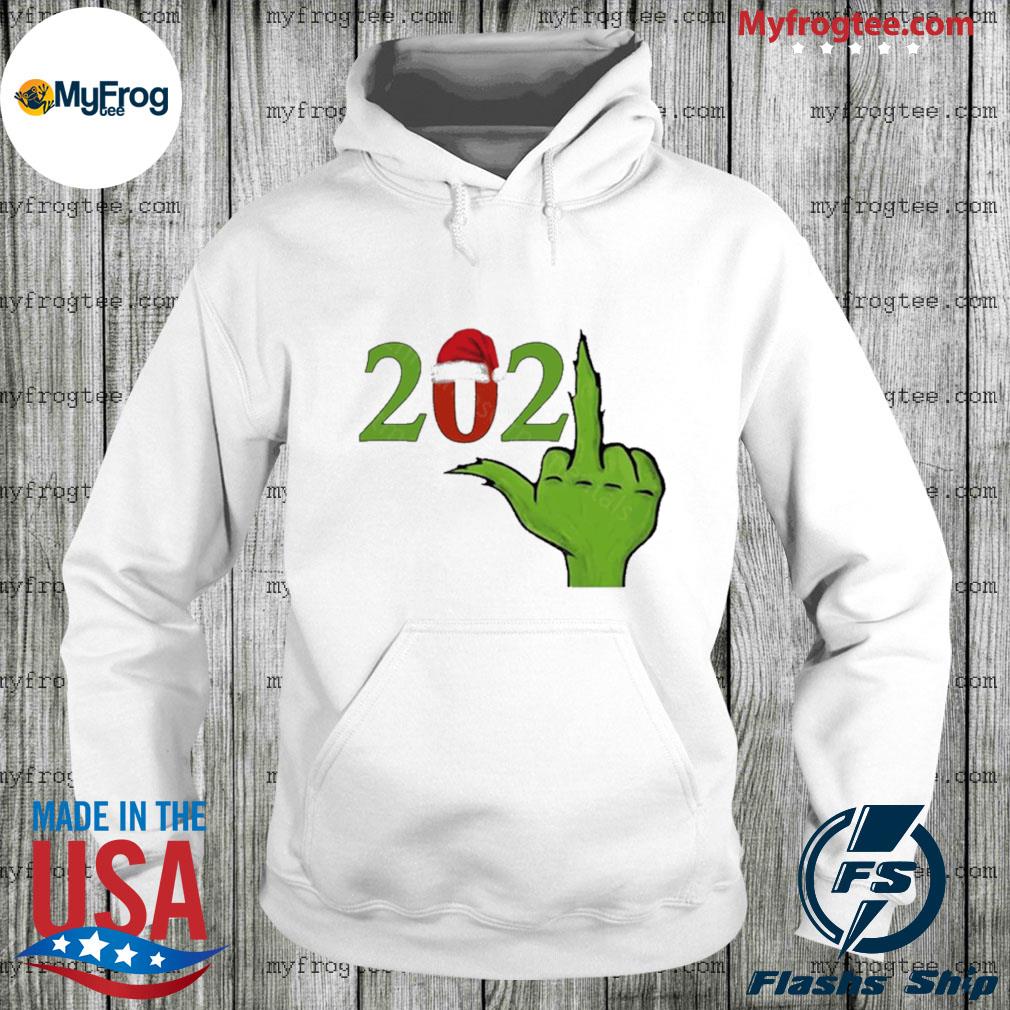 Grinch Fuck 2021 Happy New Year 2022 Christmas Tee Shirt, hoodie, sweater  and long sleeve