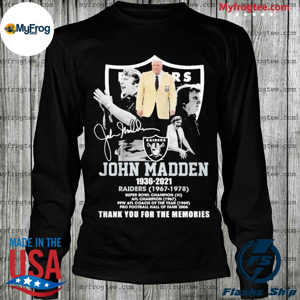 Thank You For The Memories Legends Never Die John Madden 1936 - 2021 T-Shirt  - REVER LAVIE