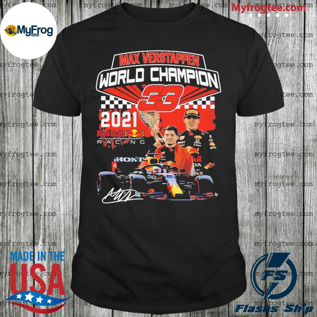 Official world Champion Max Verstappen 33 Redbull 2021 shirt, hoodie,  sweater, long sleeve and tank top
