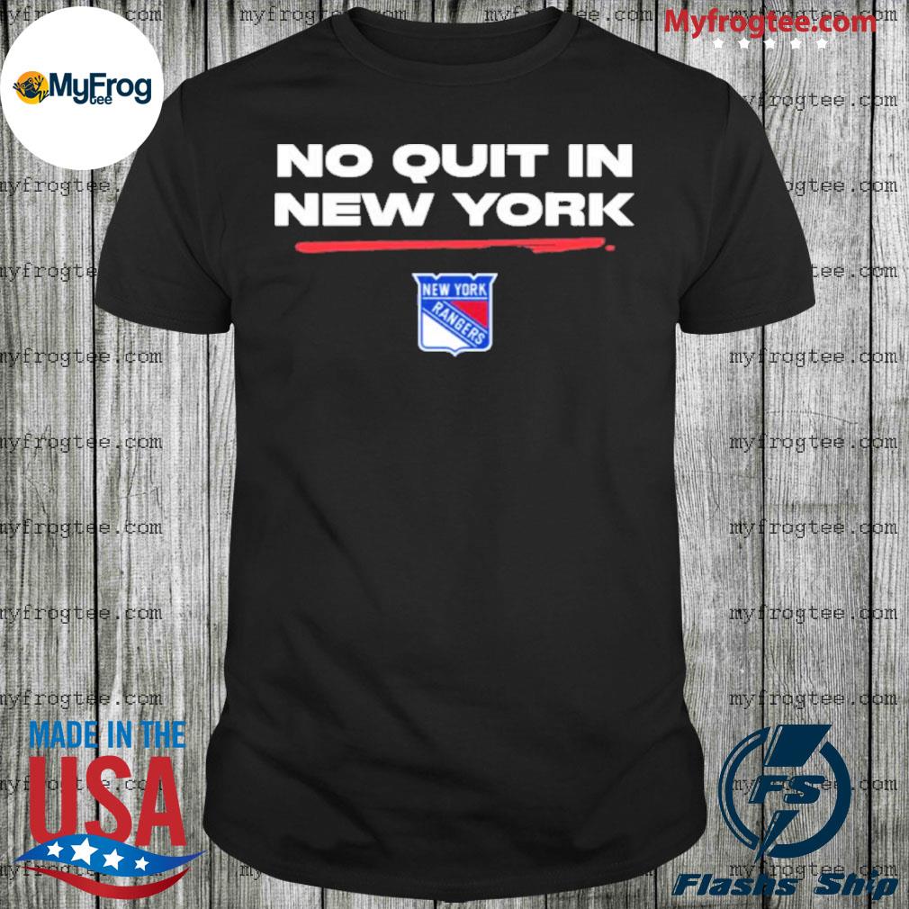 No Quit In New York Rangers T-Shirt, hoodie, sweater, long sleeve