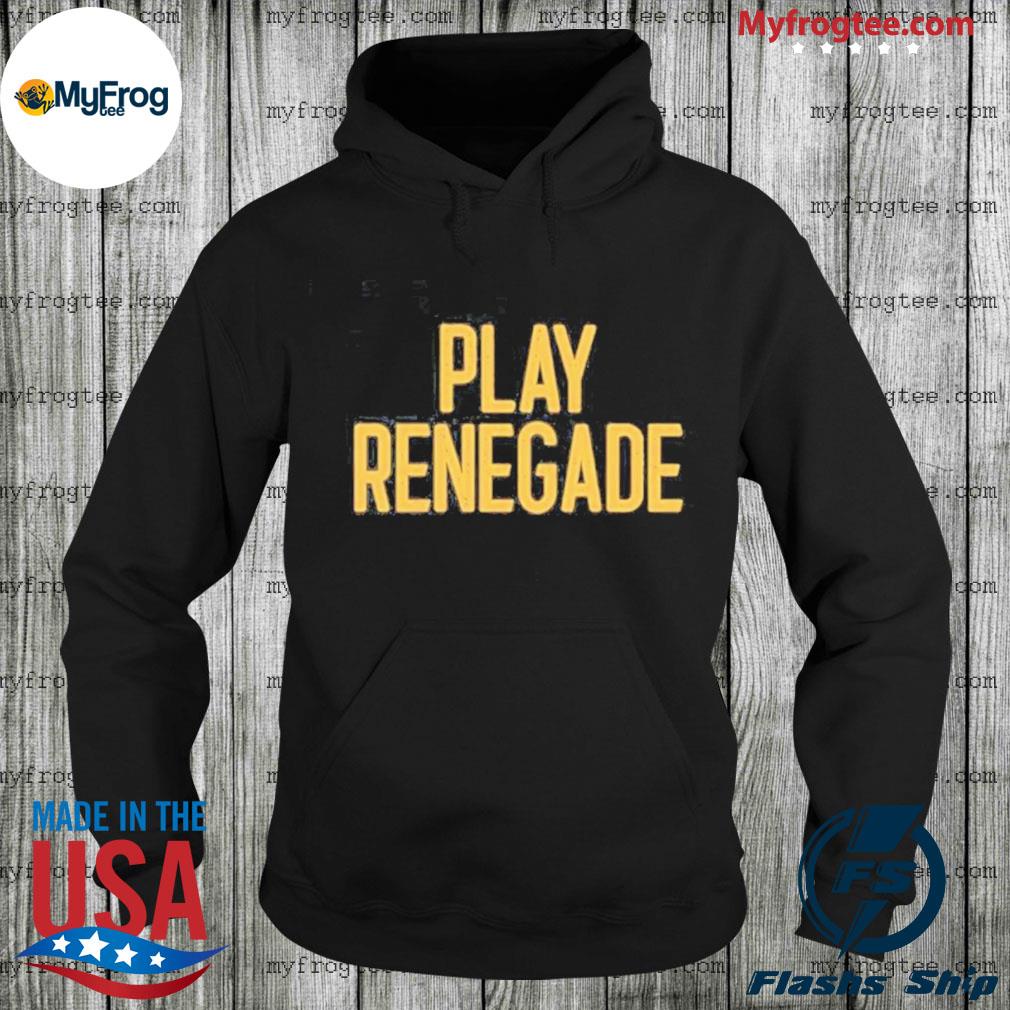 Funny steelers Play Renegade new shirt, hoodie, sweater, long sleeve and  tank top