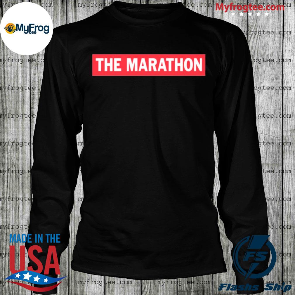 The marathon the marathon clothing store shirt, hoodie, sweater