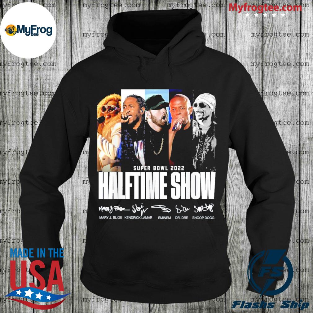 Super Bowl Halftime 2022 Show shirt, hoodie, sweater, long sleeve