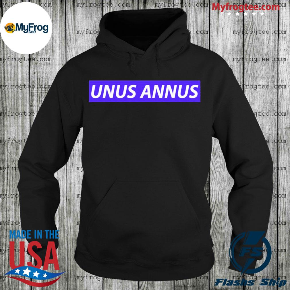 Unus annus best sale merch hoodie