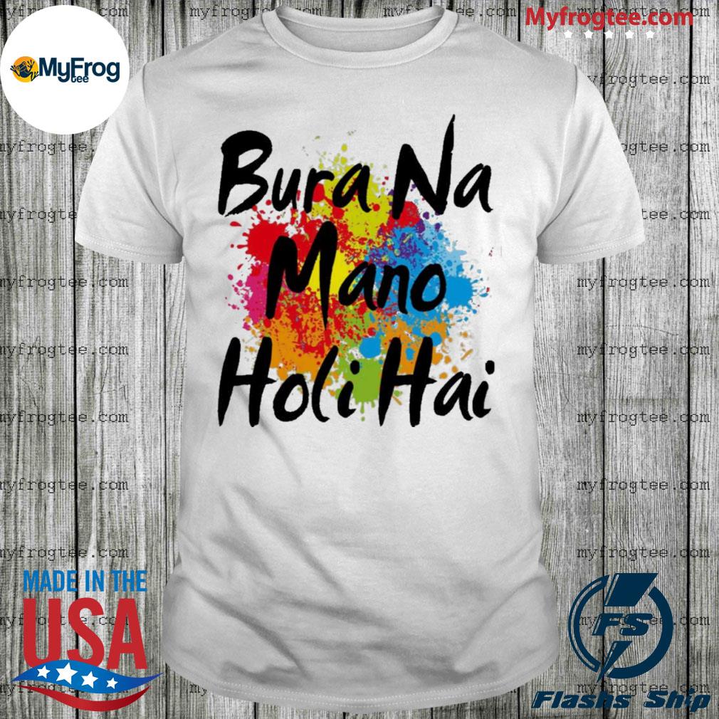 bura na mano holi hai t shirt