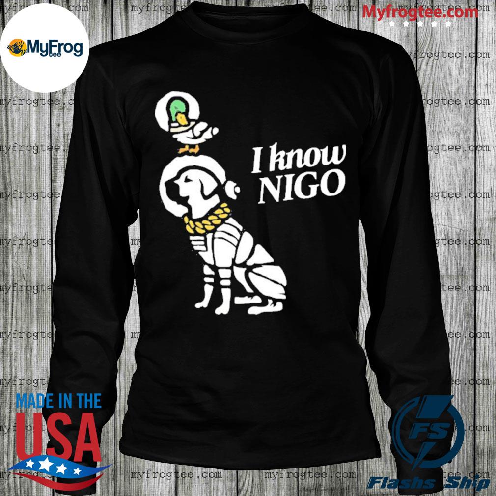 Human Made And Billionaire Boys Club I Know Nigo T Shirt, hoodie