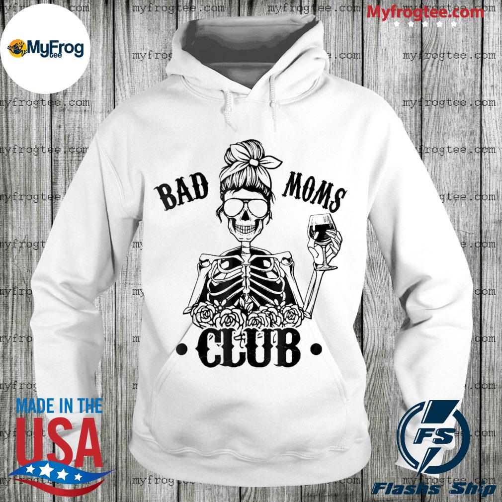 Bad moms club discount hoodie