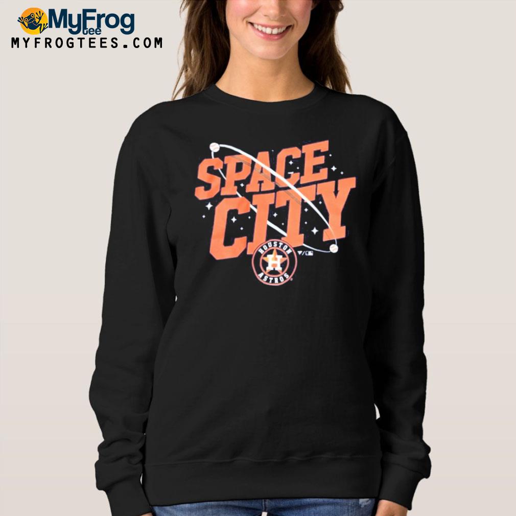 Houston Astros space baseball astronaut crush city shirt, hoodie, sweater,  long sleeve and tank top