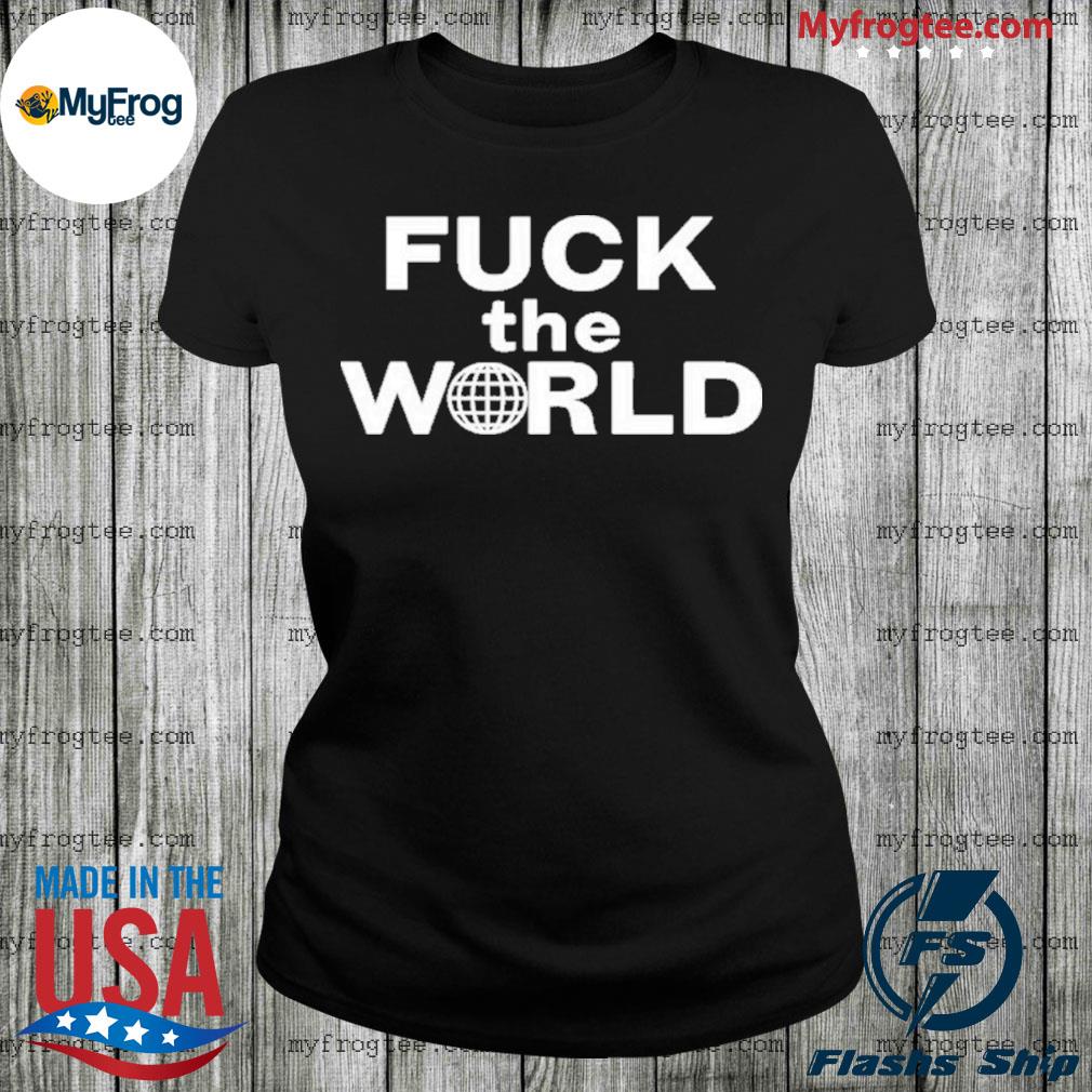 Official Brent Faiyaz Merch Ftw Fuck The World Shirt, hoodie