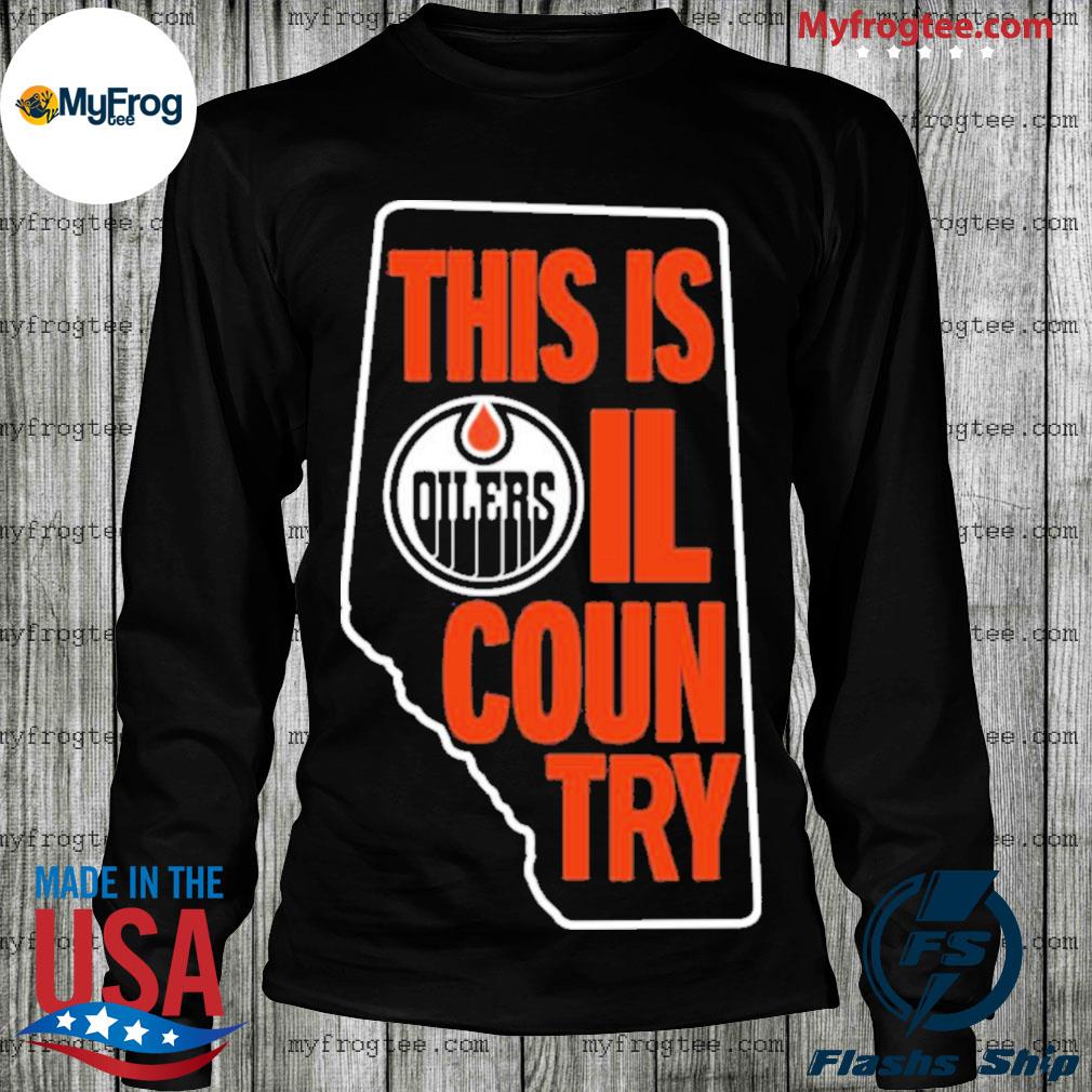 Edmonton oilers this is oil country ice district authentics merch