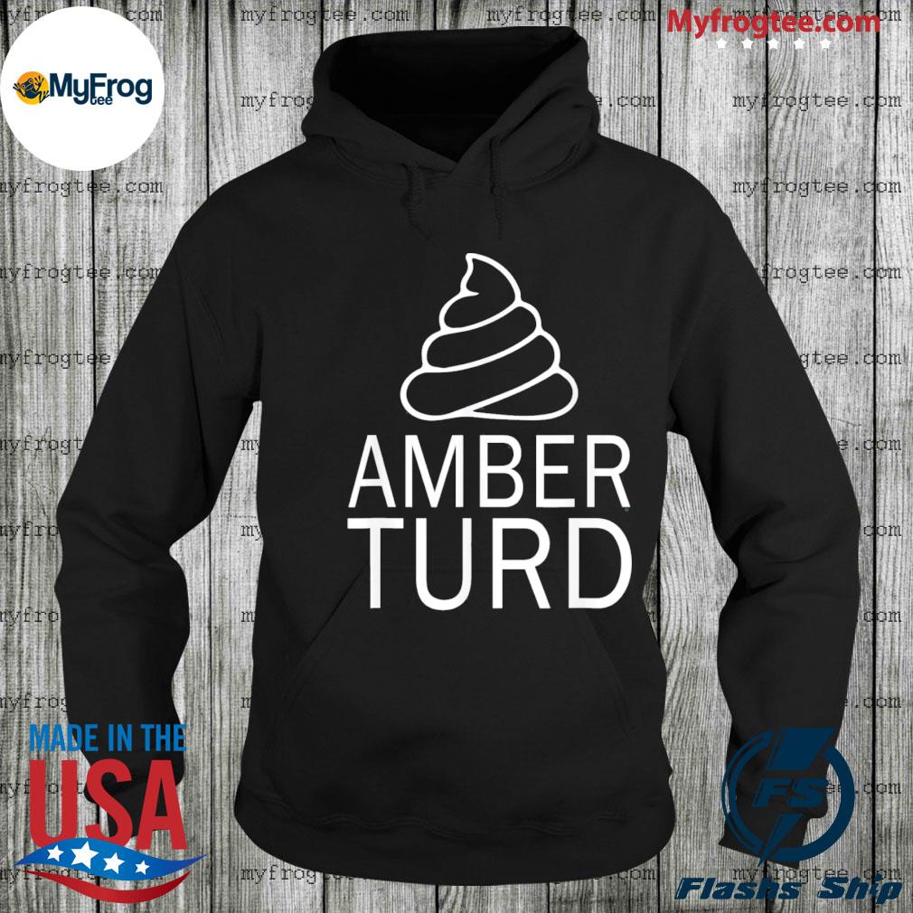 Amber Turd T-Shirts for Sale