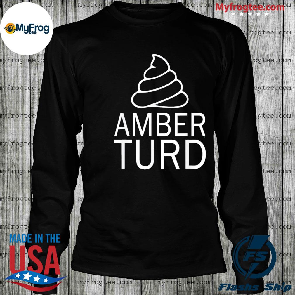 Amber Turd T-Shirts for Sale