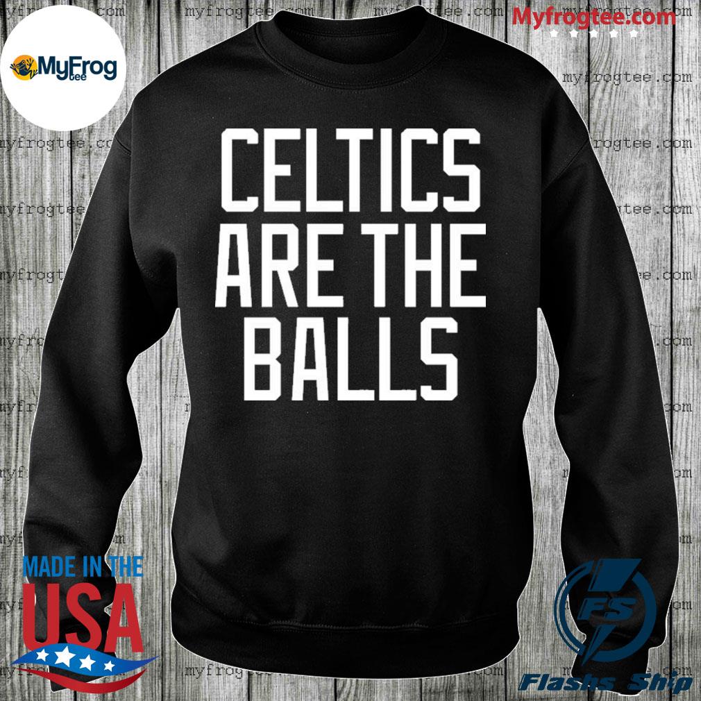 Dave Portnoy Celtics Are The Balls Shirt Barstool Sports Store The