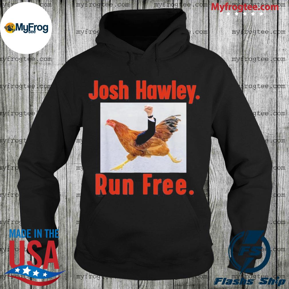 Josh Hawley Run Free Funny Josh Hawley Running Tee Shirt, hoodie, sweater  and long sleeve