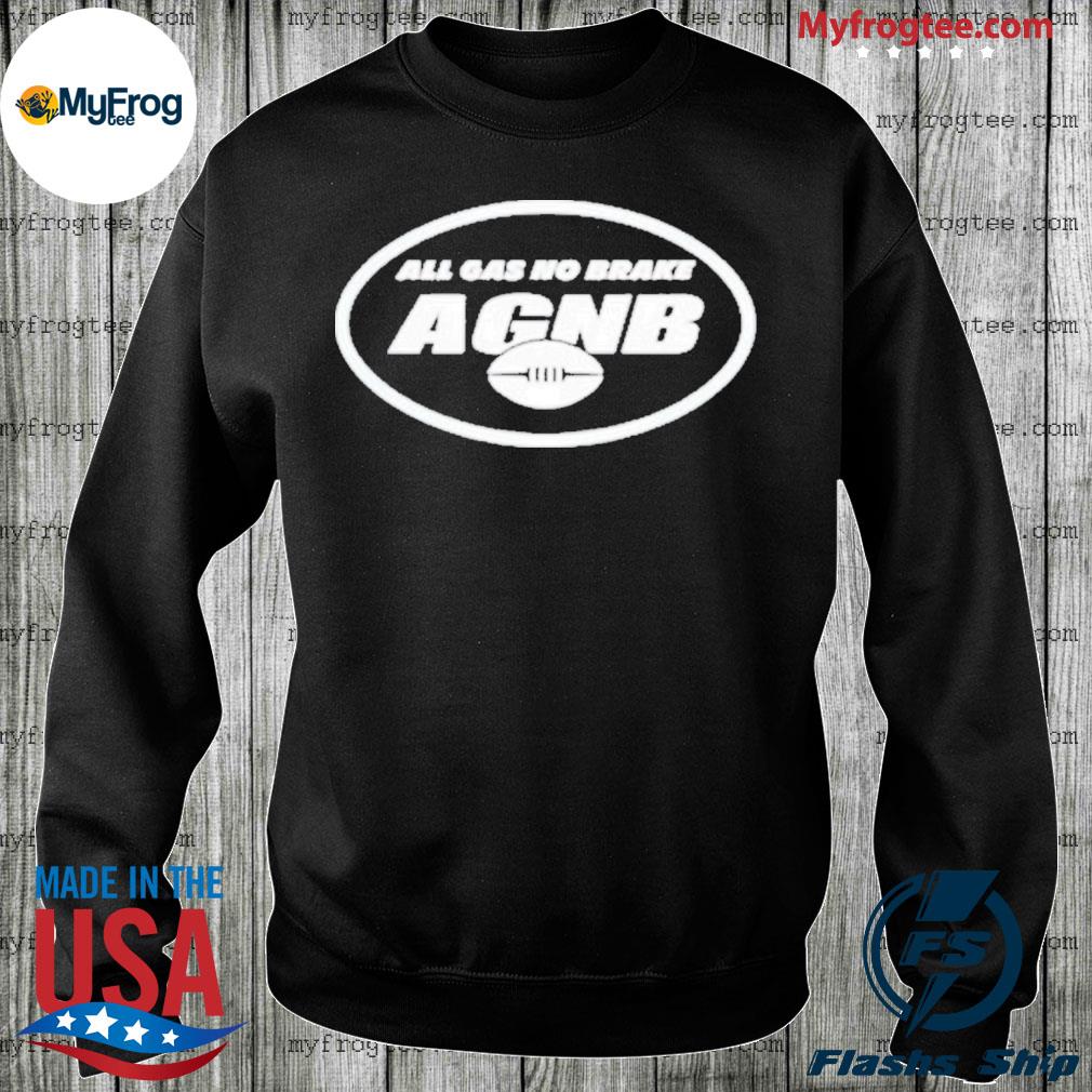 New York Jets All Gas No Brake Shirt, hoodie, sweater, long sleeve and tank  top