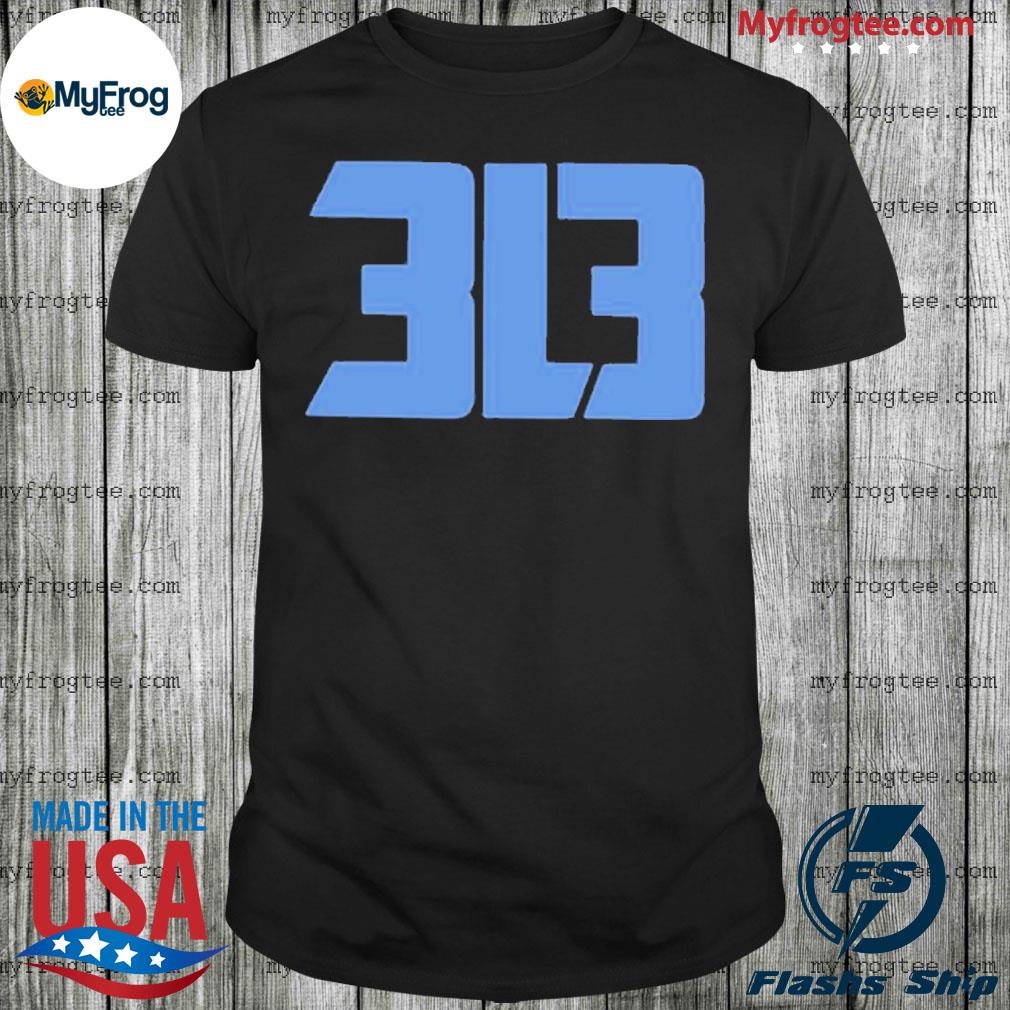 Detroit Lions 313 shirt, hoodie, sweater and v-neck t-shirt