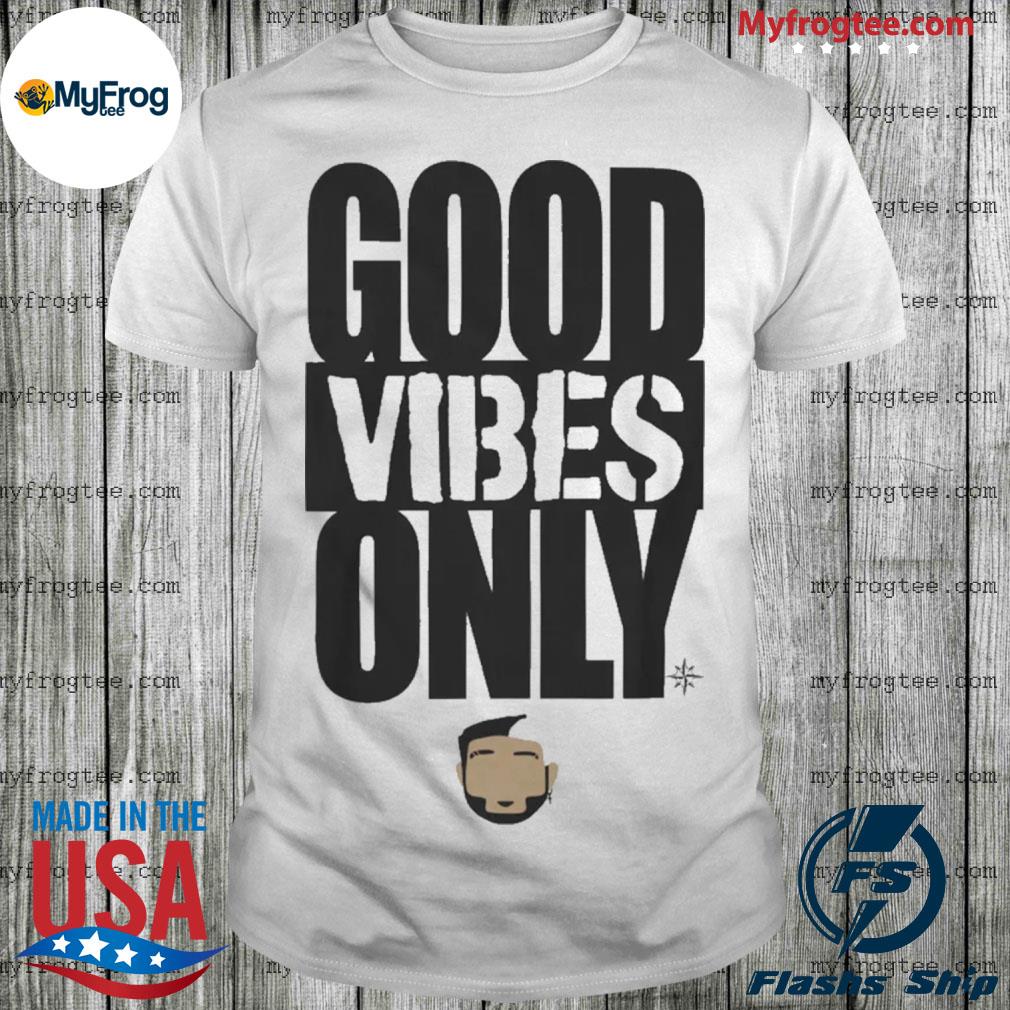 Seattle Mariners good vibes only shirt, hoodie, sweater, long