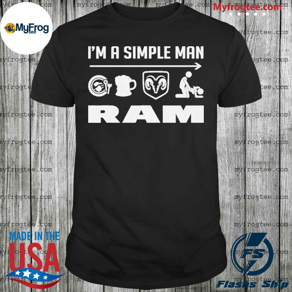 I'm a simple man ram logo shirt