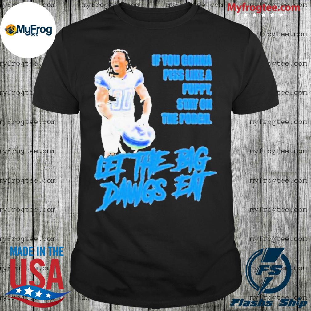 Jamaal Williams If You Gonna Piss Like A Puppy Stay On The Porch 2022 Shirt