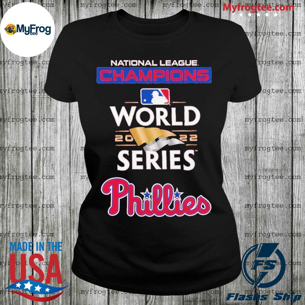 World Series Philadelphia Phillies National League Champions 2022 Shirt