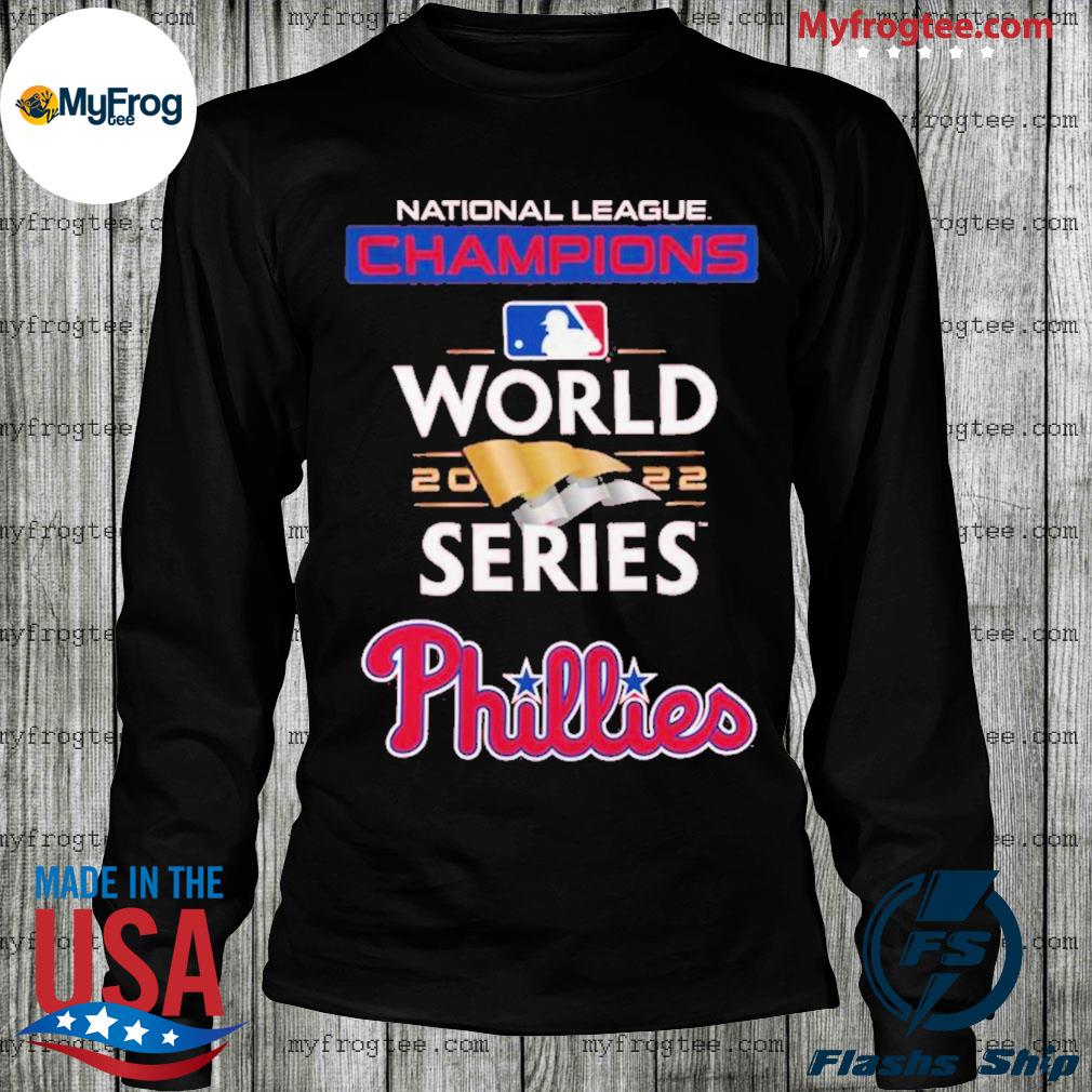 World Series Philadelphia Phillies National League Champions 2022 Shirt