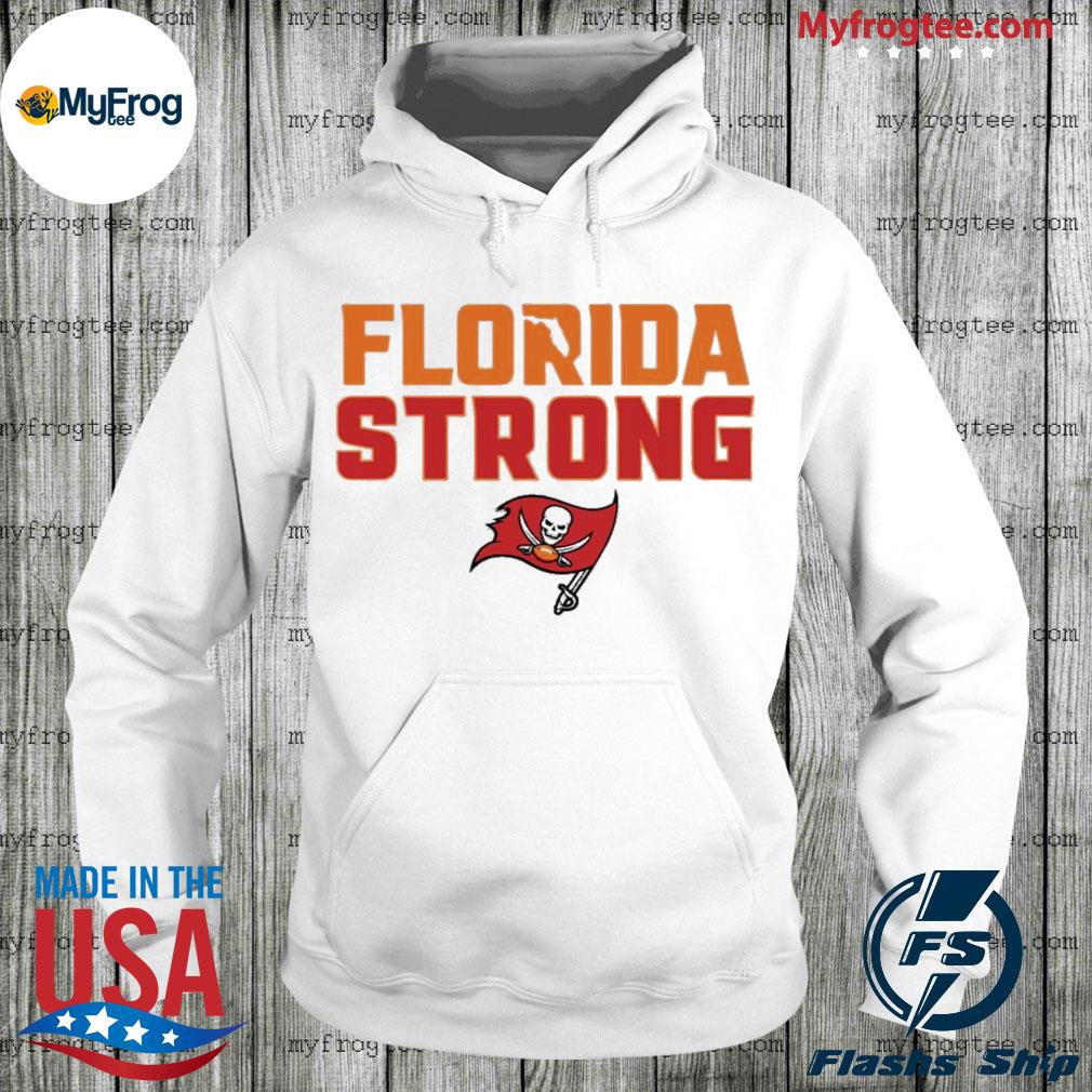 Tampa Bay Buccaneers White Florida Strong T-Shirt, hoodie, sweater, long  sleeve and tank top