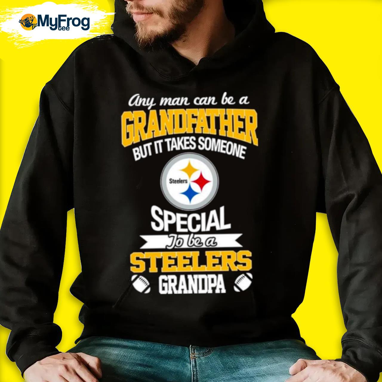 Any Man Can Be A Grandfather But It Takes Someone Special To Be A  Pittsburgh Steelers Grandpa Shirt, hoodie, sweater and long sleeve