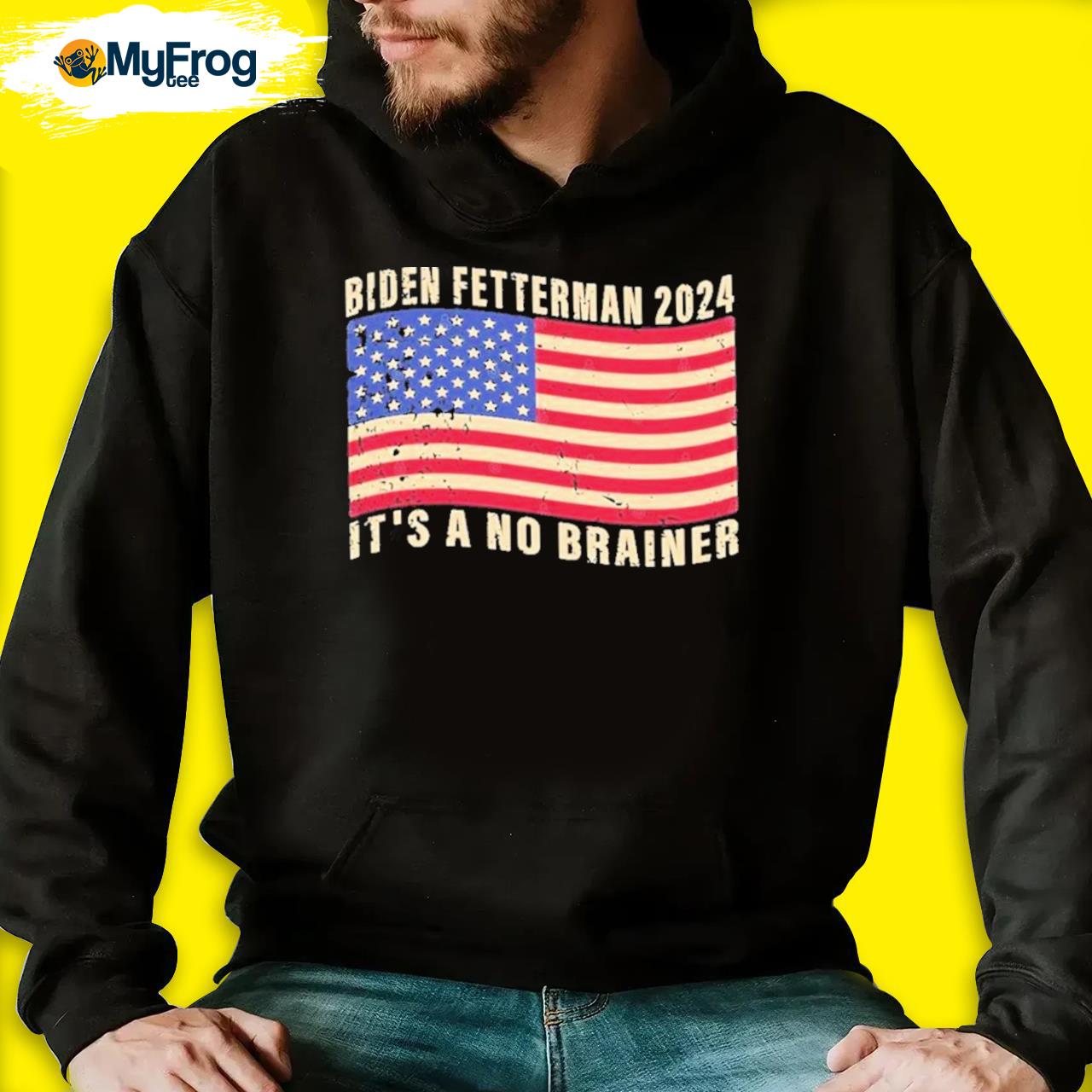 Biden Fetterman 2024 Its A No Brainer Political Humor American Flag Shirt black hoodie