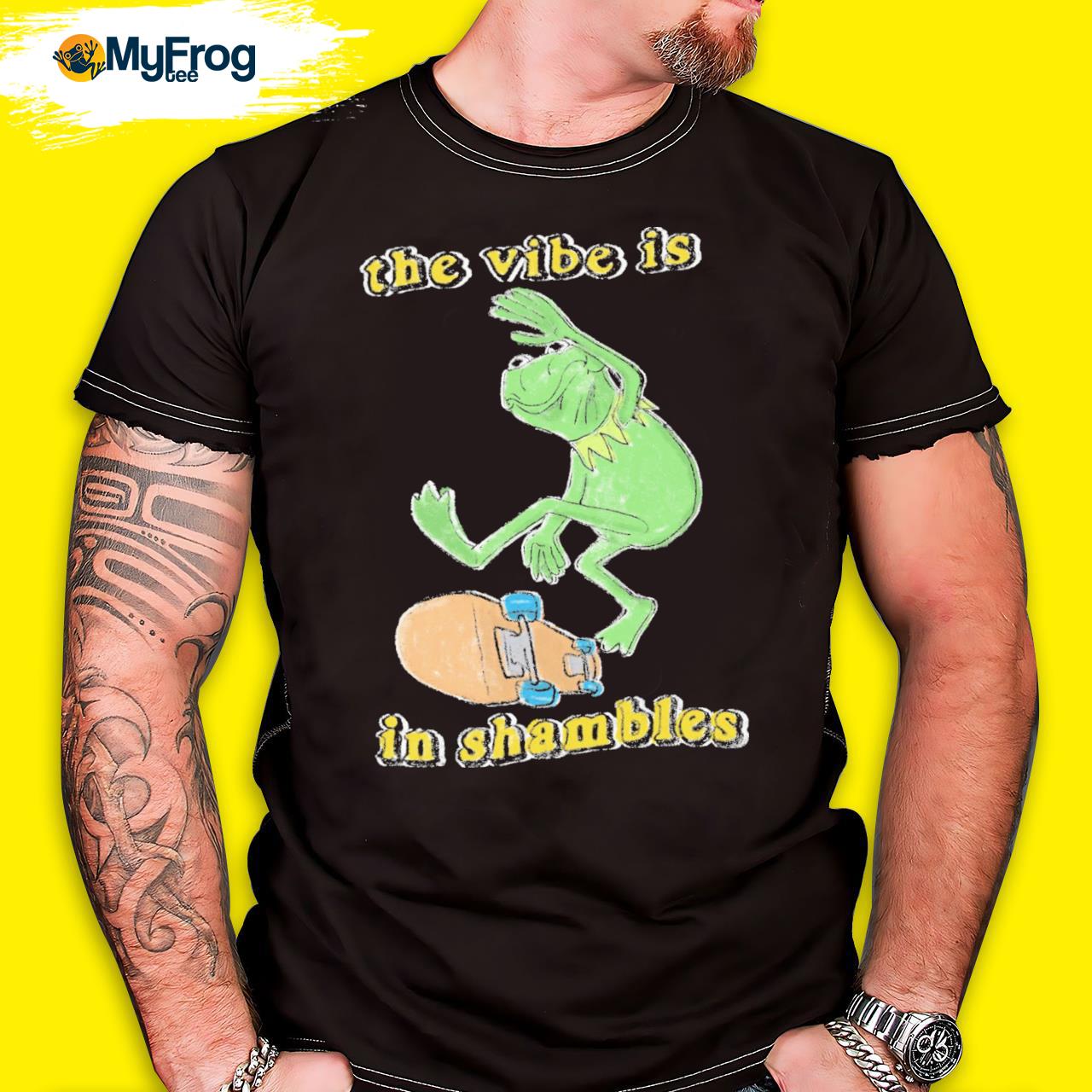 Frog the vibe is in shambles 2022 t- shirt