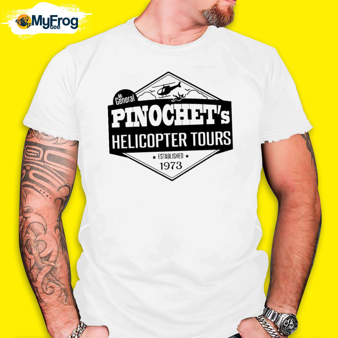 MI general pinochet's helicopter tours established 1973 shirt