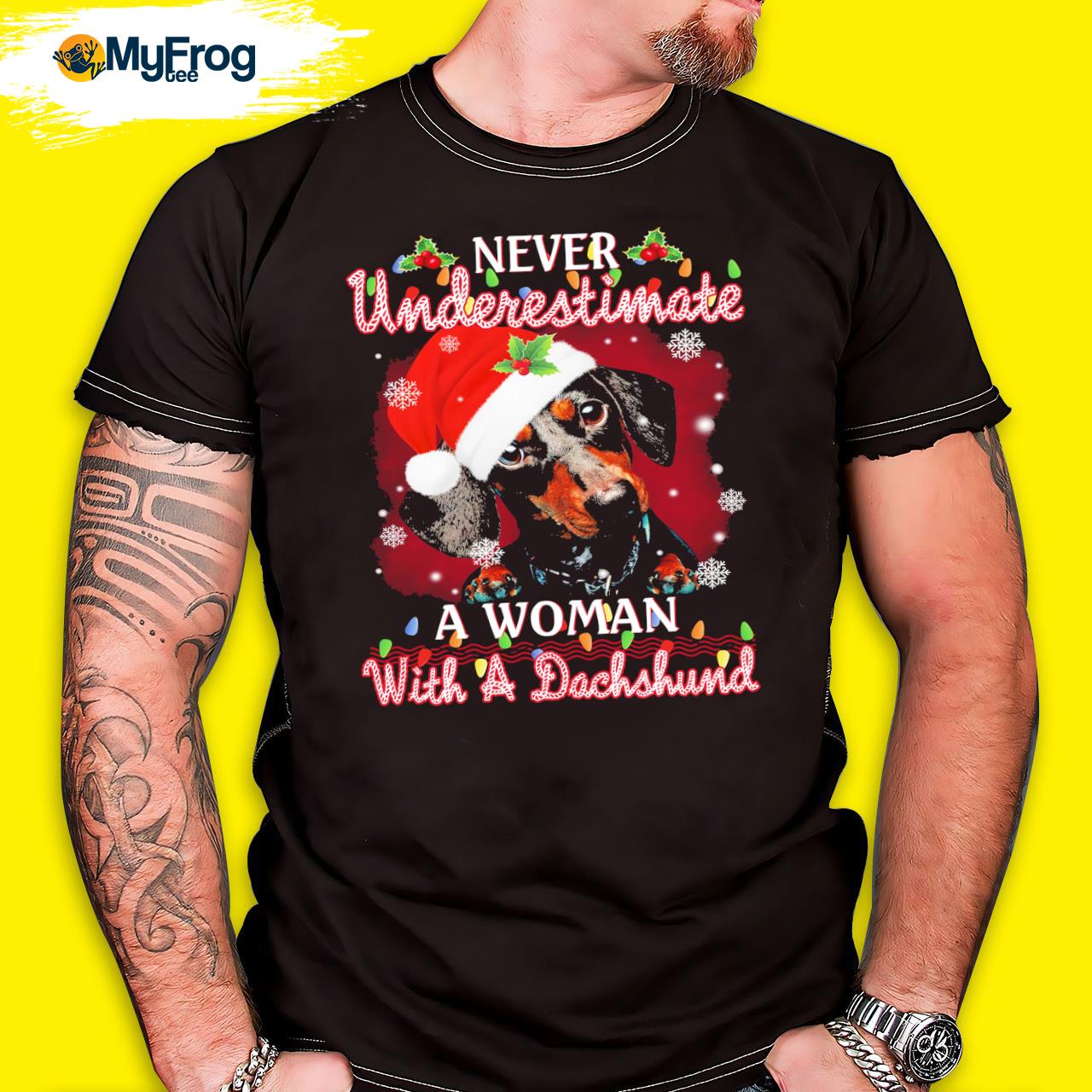 Never underestimate a woman with a Dachshund Merry Christmas shirt